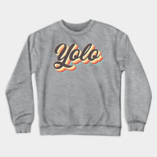 Yolo Crewneck Sweatshirt